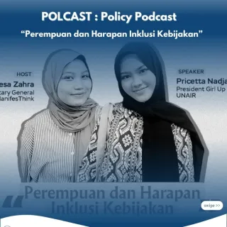 PolCast bersama Unair Library: "Perempuan dan Harapan Inklusi Kebijakan".
